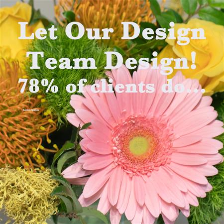 Let us Custom Design - We got you